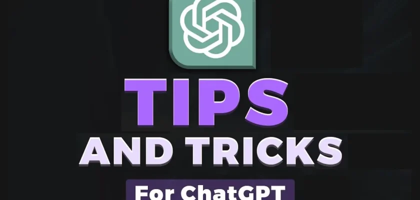 Tips and Tricks For ChatGPT